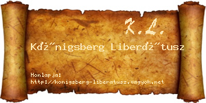 Königsberg Liberátusz névjegykártya